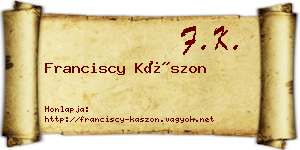 Franciscy Kászon névjegykártya